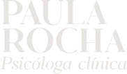 Paula Rocha - Psicóloga Clínica